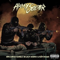 Army Soldier (feat. Gamblez Tha Lucky Bastard & Jester Exodus) - Single - XtraComplX