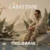 Shaman Lassitude