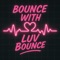 Luv Bounce - YUNS lyrics