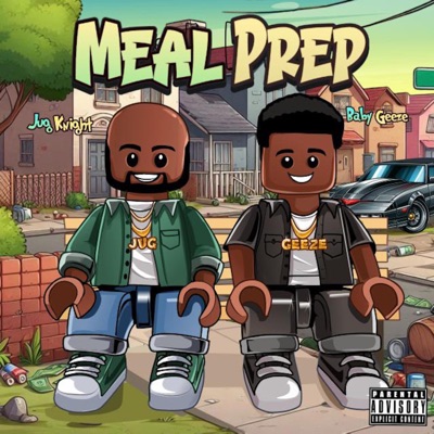 Meal Prep (feat. Baby Geeze)