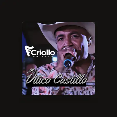 Listen to Vitico Castillo, watch music videos, read bio, see tour dates & more!