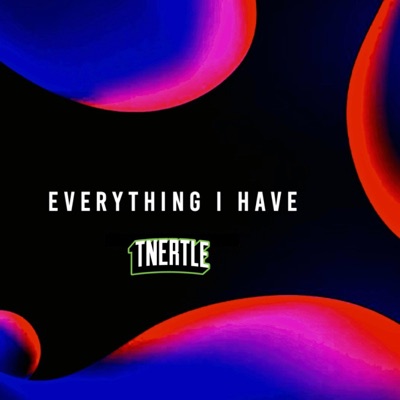 Everything I Have - Single