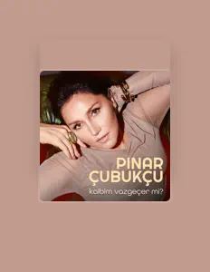 Poslechněte si interpreta Pınar Çubukçu, sledujte hudební videa, přečtěte si životopis, podívejte se na data turné a další informace.