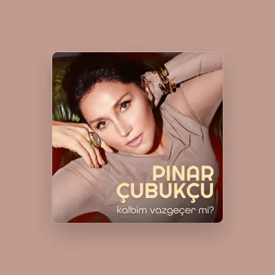 Listen to Pınar Çubukçu, watch music videos, read bio, see tour dates & more!