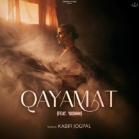 Qayamat (feat. Yashhh) - Single - Kabir Jogpal