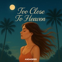 Too Close to Heaven - Single - SMKHN