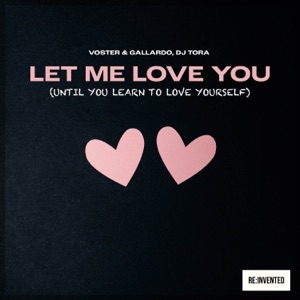 Let Me Love You (Until You Learn to Love Yourself)