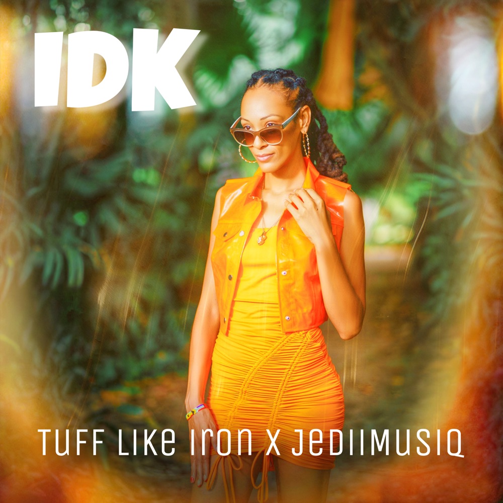 Обложка альбома «Idk - Single» — Tuff Like Iron