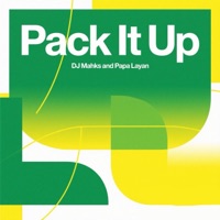 Pack It Up - Single - DJ Mahks & Papa Layan