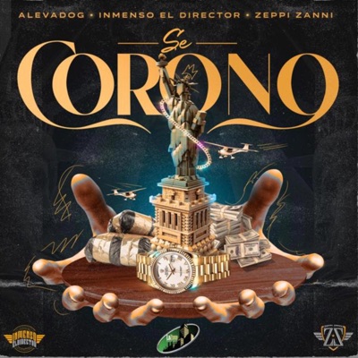 Se Corono (feat. Inmenso El Director & Zeppi Zanni) - Single