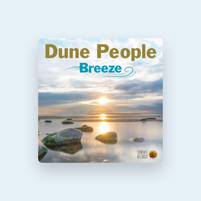 Listen to Dune People, watch music videos, read bio, see tour dates & more!