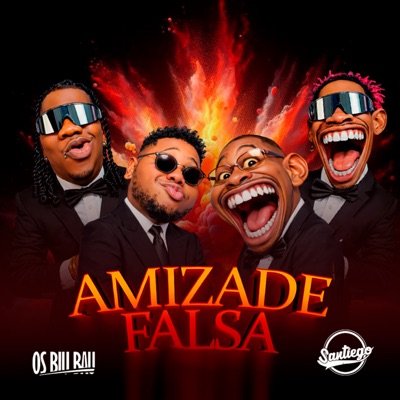 Amizade Falsa (feat. Os Santiegos) - Single