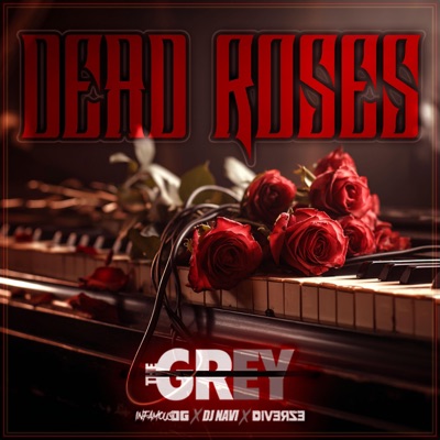 Dead Roses (feat. Infamous OG, Diverze & DJ Navi) - Single