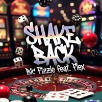 Shake Back (feat. BiC Fizzle) - Single - Flexless