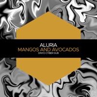 Mangos and Avocados (DNYO Cyber Dub) - Single - Aluria & DNYO