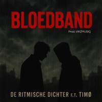 Bloedband (feat. Timø) - Single - De Ritmische Dichter