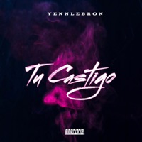 TU CASTIGO - Single - Yennlebron
