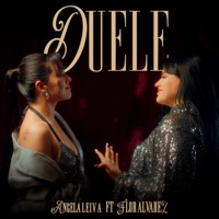 Duele - Single - Angela Leiva & Flor Alvarez