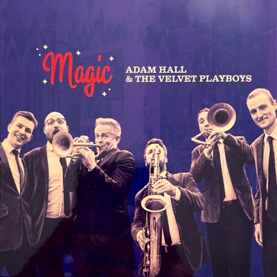 Adam Hall and the Velvet Playboys - Careless Whisper