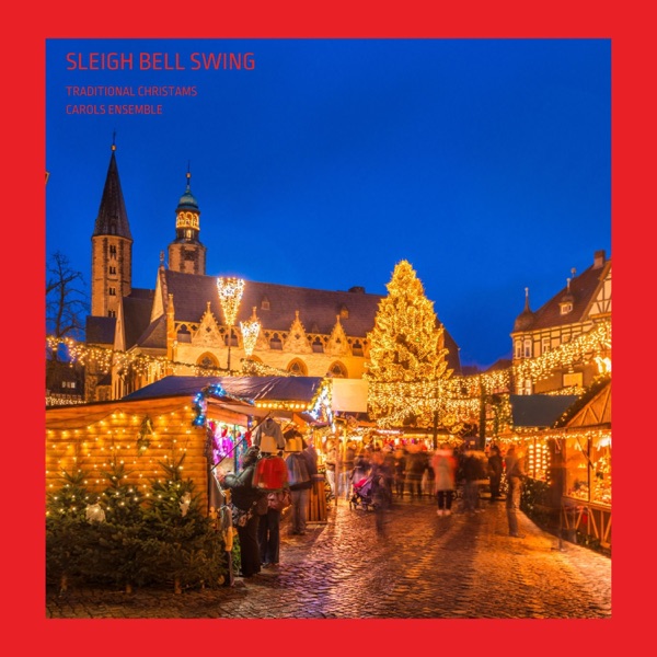 Sleigh Bell Swing: Christmas Jazz Hits