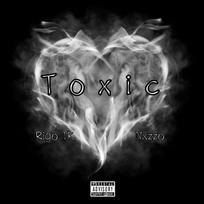 Toxic (feat. Nxzzo) - Single