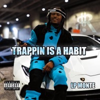 TRAPPIN IS A HABIT - lP Monte