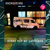 SORRY FOR MY LANGUAGE - Grindstone