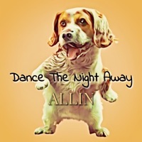 Dance the Night Away - Single - ALL'IN