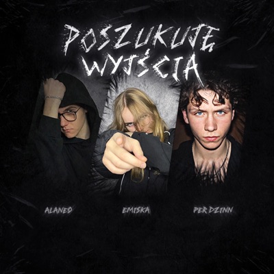 POSZUKUJĘ WYJŚCIA (feat. Per Dżinn) - Single