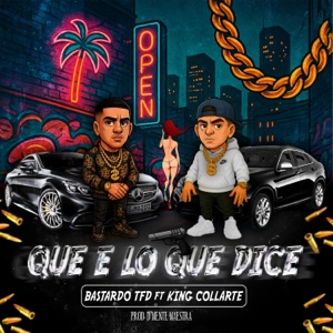 Que e lo que dice (feat. Kingcollarte)