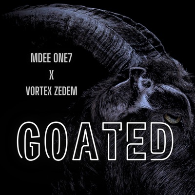 GOATED (feat. Vortex ZedEm) - Single