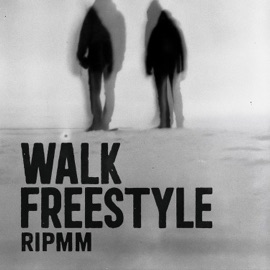 Walk freestyle RipMM