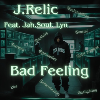 Bad Feeling (feat. Jah.Soul.Lyn) - Single