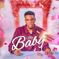 My baby oh - Single - Mishael Swiss