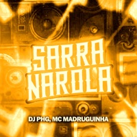 Sarra na Rola - Single - DJ PHG & Mc Madruguinha
