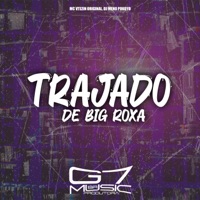 Trajado de Big Roxa - Single - MC VTEZIN ORIGINAL & DJ Meno Pokoyo