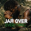 Vibe Yard - Jah over Everything