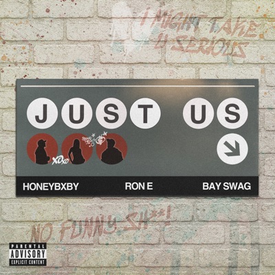 Just Us (feat. Bay Swag) - Single