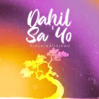 Dahil Sa'Yo — Viola Natividad