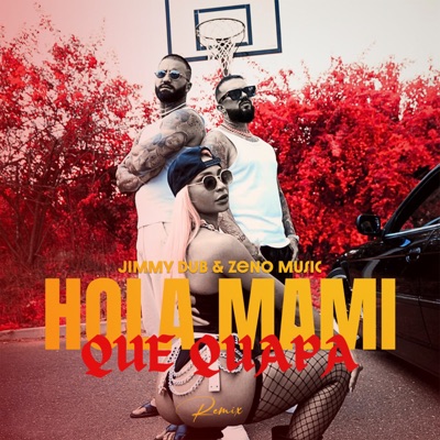Hola Mami Que Guapa (Remix) - Single