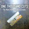 One Thousand Cuts
