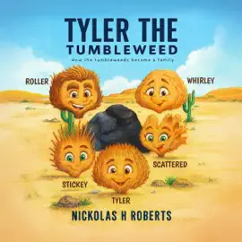 Tyler the Tumbleweed: How the Tumbleweeds Became a Family (Unabridged)