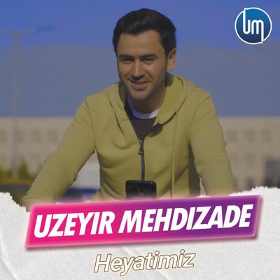 Uzeyir Mehdizade - Heyatimiz
