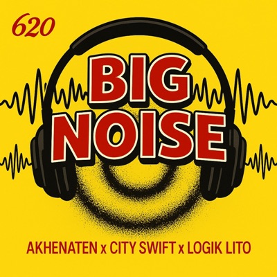 BIG NOISE (feat. Logik Lito & City Swift) - Single