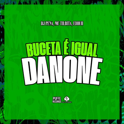 Buceta É Igual Danone - Single