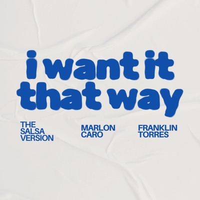 I Want It That Way (Salsa Version) - Single