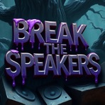 Break The Speakers - Single