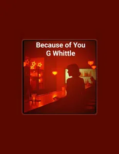 收听 G Whittle、观看音乐视频、阅读小传、查看巡演日期等 ！