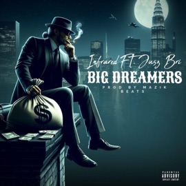 Big Dreamers (feat. Jusz Bri) Suicide Inf