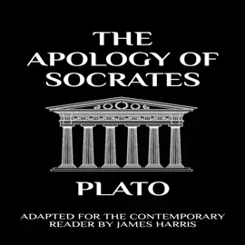 The Apology of Socrates: Adapted for the Contemporary Reader